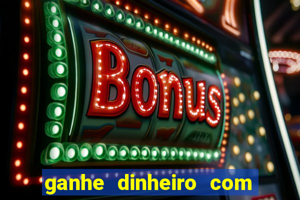 ganhe dinheiro com jogos online